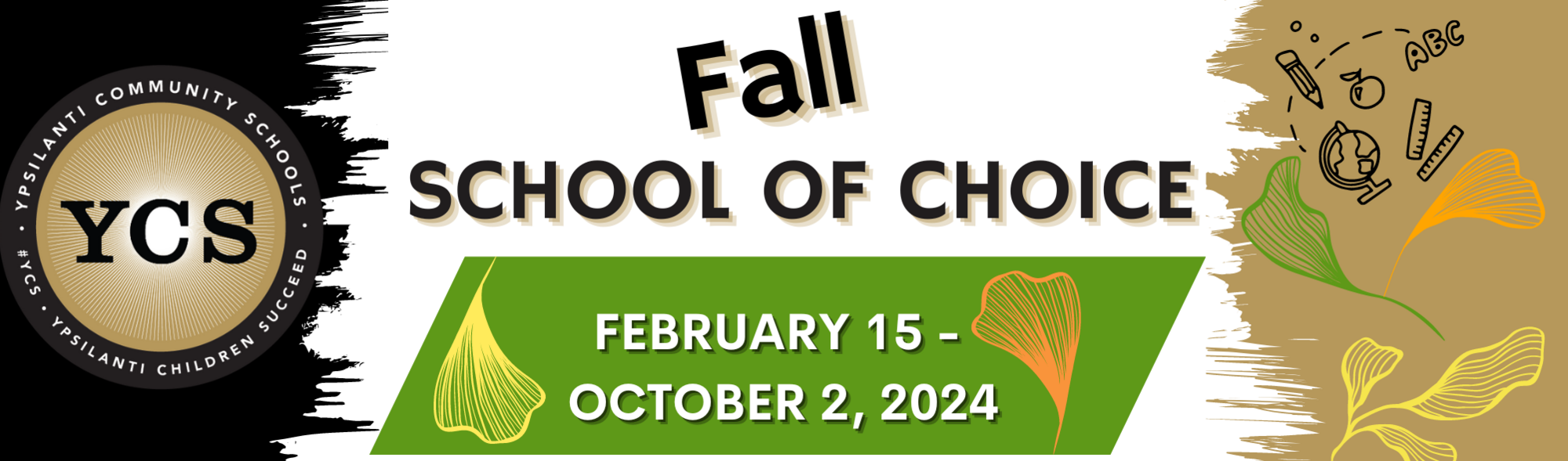 School of Choice Winter/Spring Registration Dates  October 5, 2023 - February 14, 2023