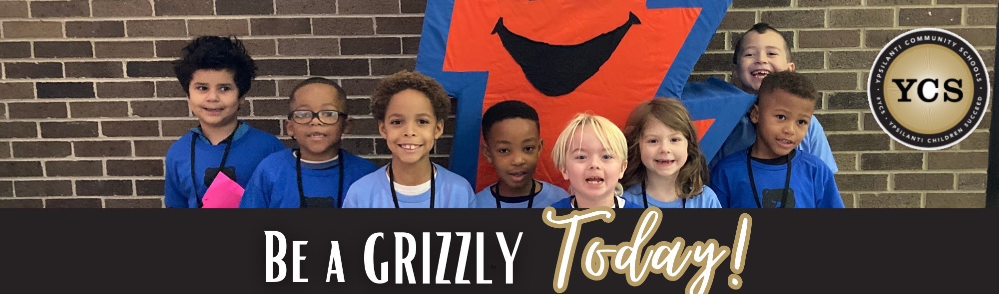 Be A Grizzly Today!