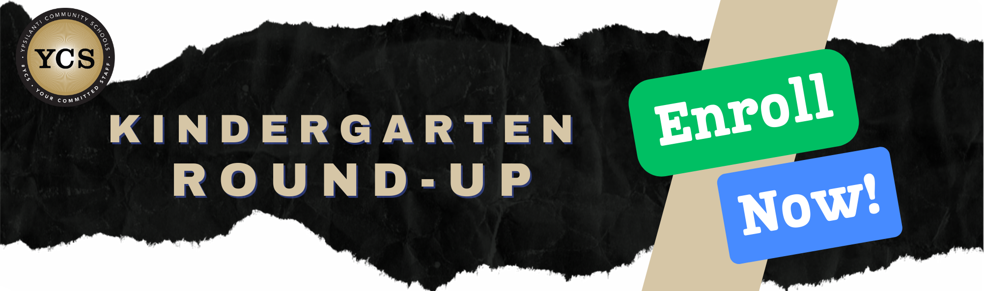 Kindergarten Roundup Enroll Now! Special Programs Schools