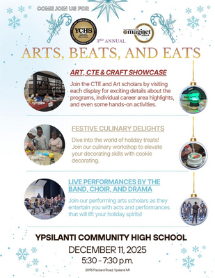lyer for arts, beats, and eats at ypsilanti community high school images of student activities for the arts, beats, and eats - snowflake background  candy canes and christmas ornaments.